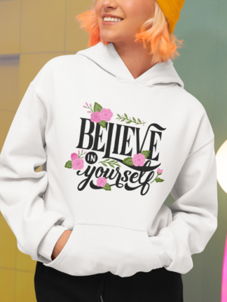Believe in Yourself - Camisola