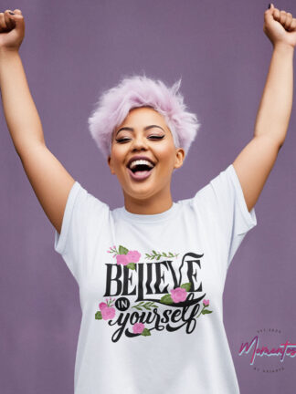 T-Shirt "Believe in Yourself"