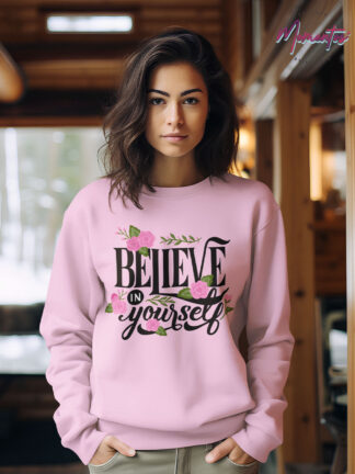 Camisola "Believe in Yourself"
