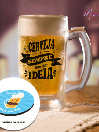 Cerveja é sempre uma Boa ideia - Caneca de Cerveja de Vidro
