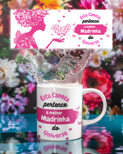 Esta caneca pertence à melhor Madrinha do Universo