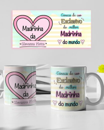 Caneca de uso exclusivo da Melhor Madrinha do Mundo
