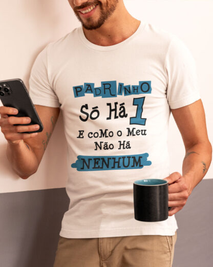 Padrinho só há 1 e como o meu nenhum - T-Shirt