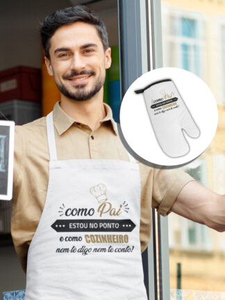 Como Pai estou no Ponto, e como cozinheiro nem te digo nem te conto - Conjunto Avental