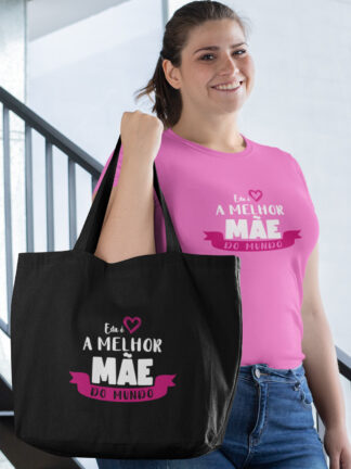 Conjunto Esta é a melhor Mãe do Mundo
