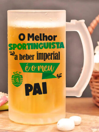 O Melhor Sportinguista a beber imperial é o meu Pai