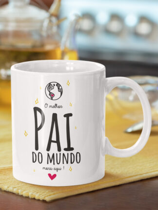 O melhor Pai do Mundo mora aqui!
