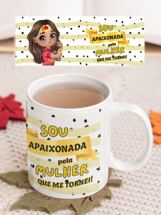 Sou apaixonada pela mulher que me tornei