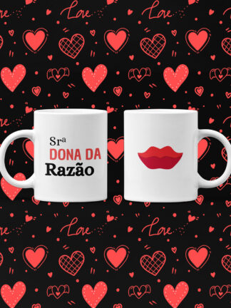 Sra. Dona da Razão VS.  Sr. sempre Certo -  Canecas de cerâmica