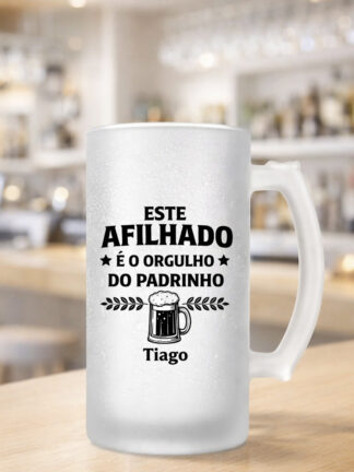 Caneca para cerveja Este Afilhado é o orgulho do Padrinho
