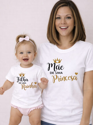 Conjunto de 2 T-Shirts  Filha de uma Rainha e Mãe de uma Princesa