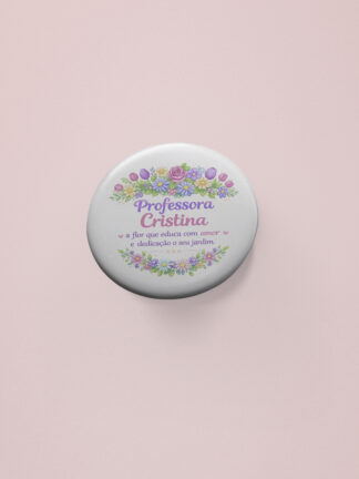 Crachá Professora... a Flor que educa com amor e dedicação o seu jardim