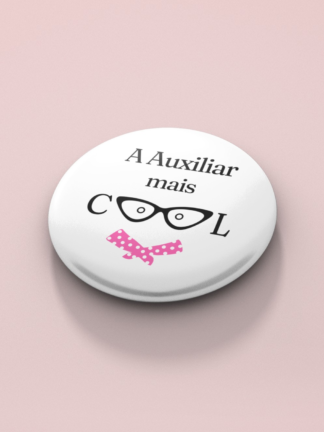 Crachá A Auxiliar mais Cool