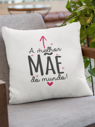 Almofada A melhor Mãe do Mundo