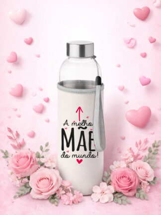 Garrafa de Vidro A melhor Mãe do Mundo
