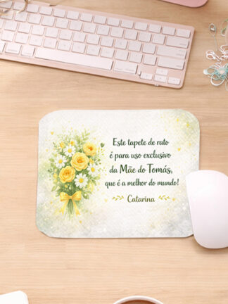 Tapete de Rato Este tapete de rato é para uso exclusivo da Mãe do(a)... que é a melhor do Mundo