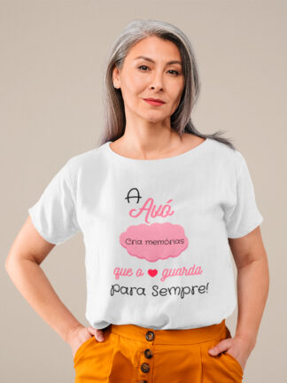T-Shirt A Avó cria memórias que o coração guarda para sempre