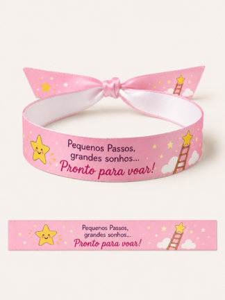 Pulseira Pequenos Passos, grandes Sonhos. Pronto para voar