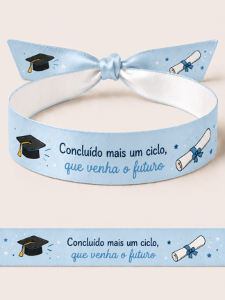 Pulseira Concluído mais um ciclo, que venha o fututo