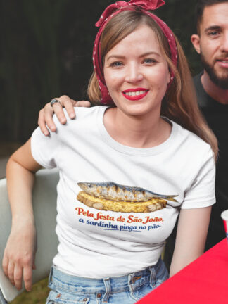 T-shirt Pela festa de S. João a Sardinha pinga no pão
