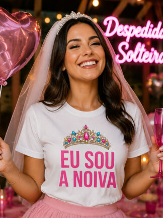 T-shirt EU SOU A NOIVA