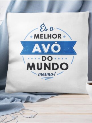Almofada És o melhor Avô do Mundo