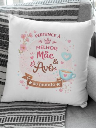 Almofada Pertence à melhor Mãe e Avó do Mundo