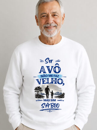 Camisola Ser Avô não me faz velho, mas sim sábio