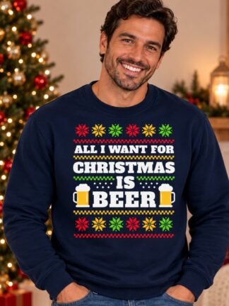 Camisola All I Want for Christmas is Beer