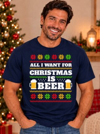 T-shirt All I Want for Christmas is Beer